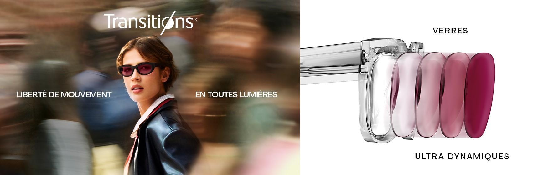 Transitions : liberté de mouvement en toutes lumières, verres ultra dynamiques